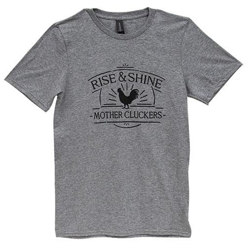 Rise & Shine Mother Cluckers T-Shirt Heather Graphite Large