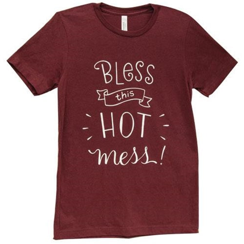 Bless This Hot Mess T-Shirt Large